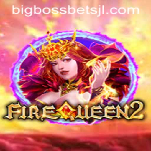 Unleashing the Thrills of FireQueen2: A Deep Dive into the World of BigBossBets