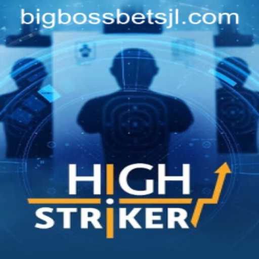 HighStriker: A New Chapter in the World of BigBossBets