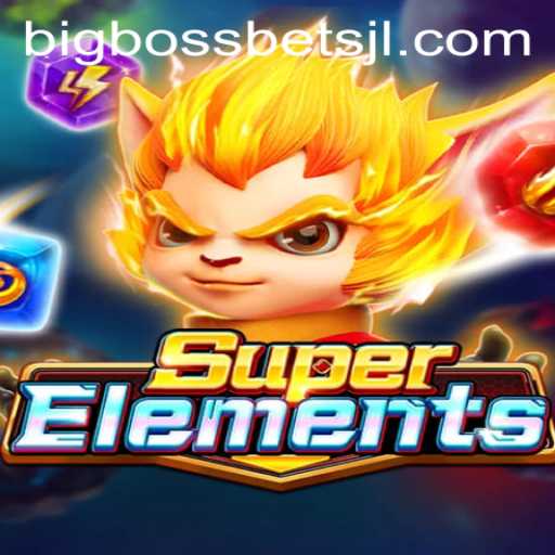 Discover the Thrilling World of SuperElements with BigBossBets